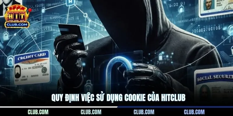 Quy định việc sử dụng cookie của Hitclub